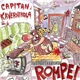 Capitan Kavernikola - Rompe!