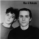 Max & Malcolm - Max & Malcolm